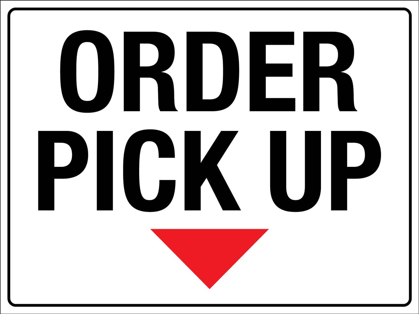 Order Pick Up Sign