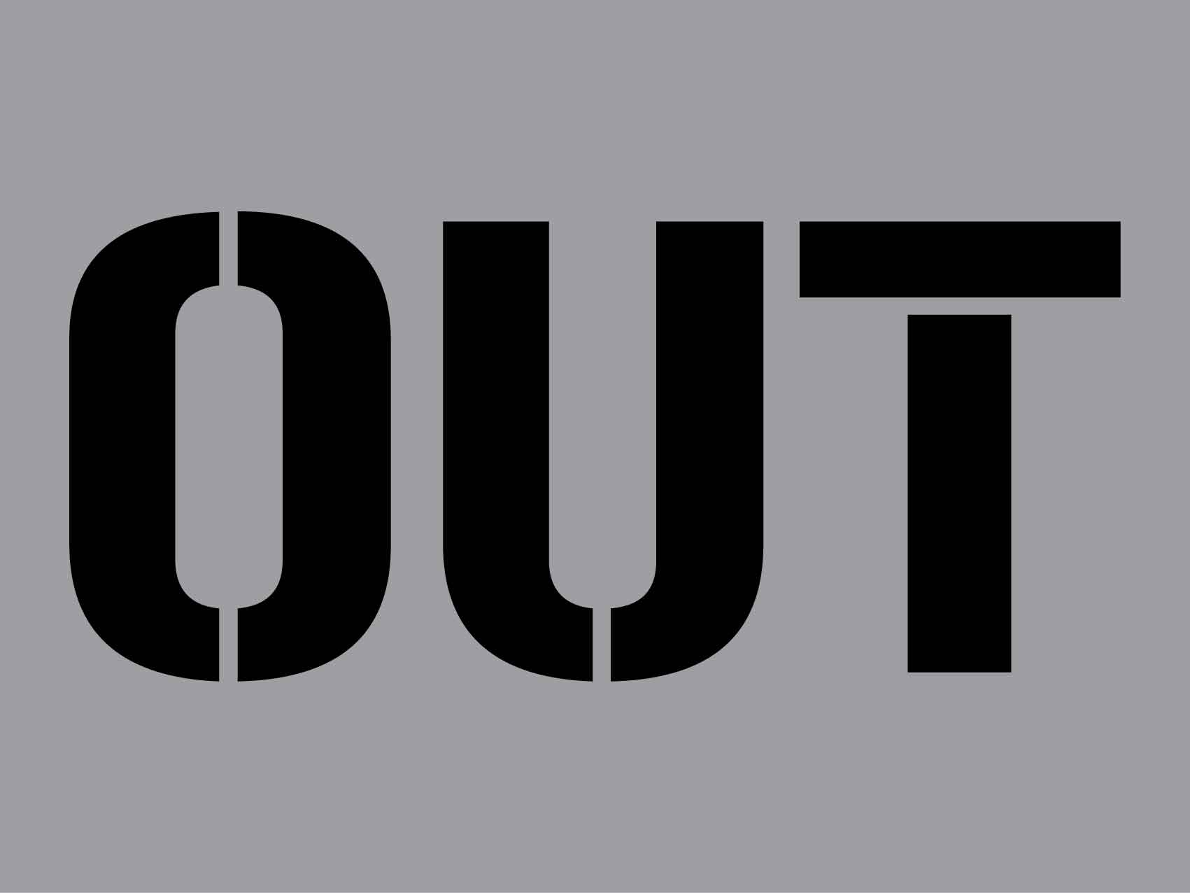 Out - Aluminium Composite Stencil β New Signs
