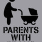 Parents With Prams - Aluminium Composite Stencil