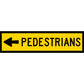 Pedestrians (Arrow Left) Long Skinny Multi Message Reflective Traffic Sign