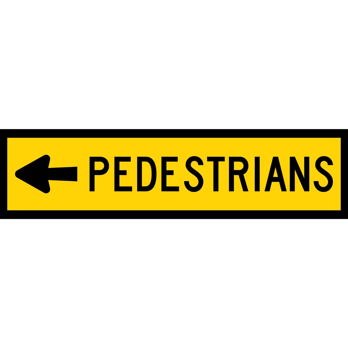 Pedestrians (Arrow Left) Long Skinny Multi Message Reflective Traffic Sign