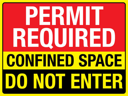 Permit Required Confined Space Do Not Enter Sign