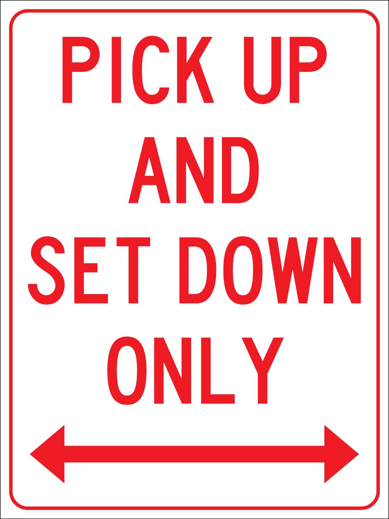 Pick Up And Set Down Only Sign