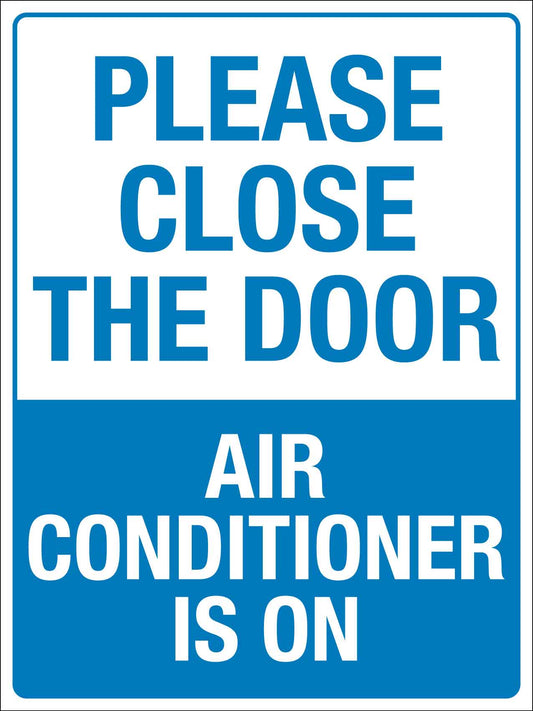 Please Close The Door Air Conditioner Is On Sign