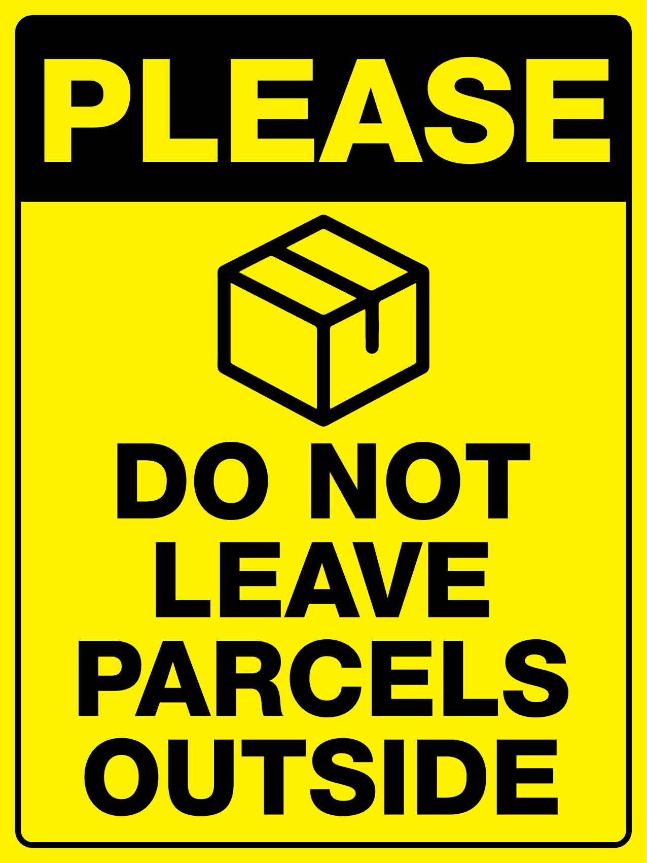 Please Do Not Leave Parcels Outside Sign