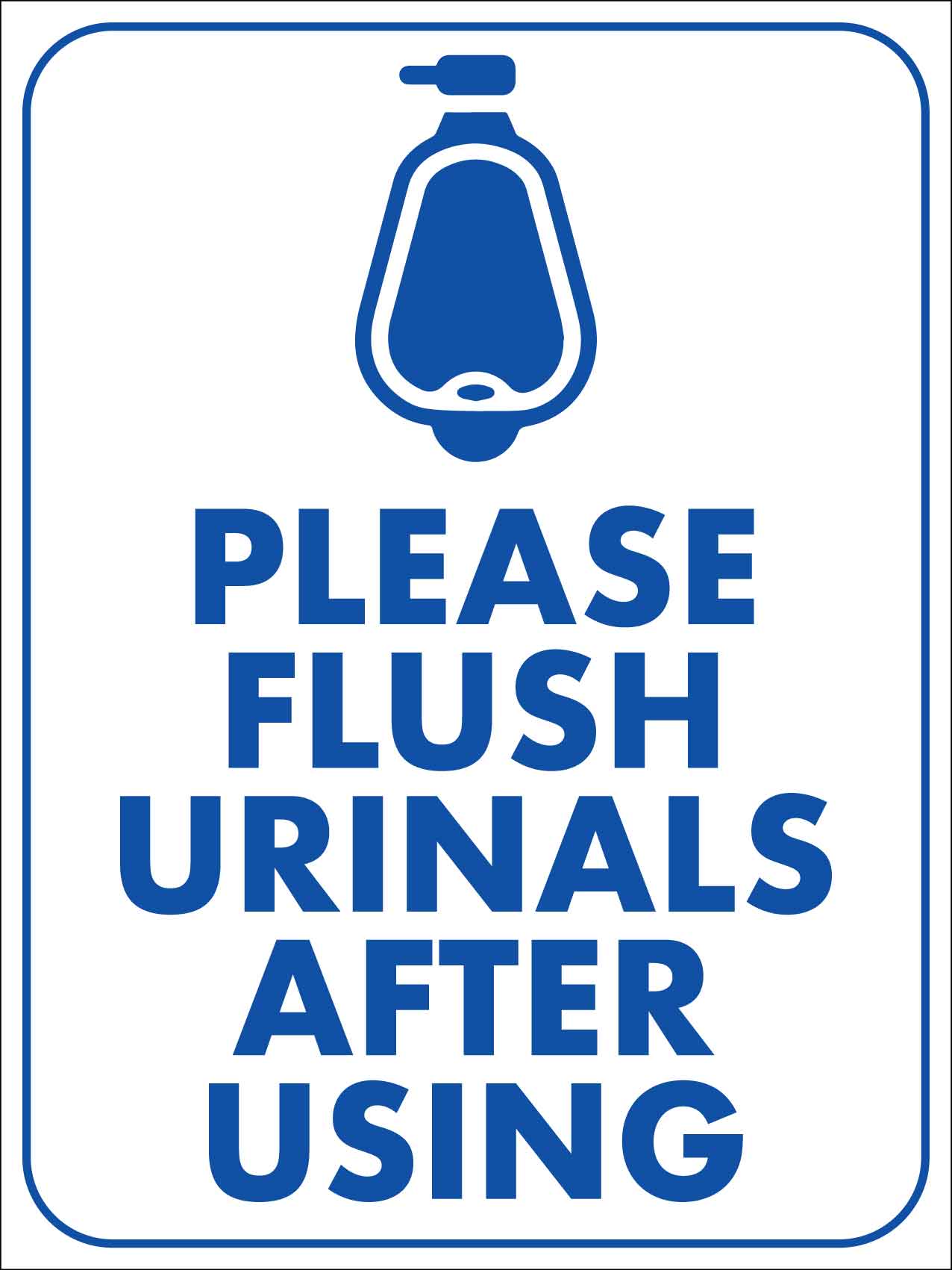 Please Flush Urinals After Using Sign