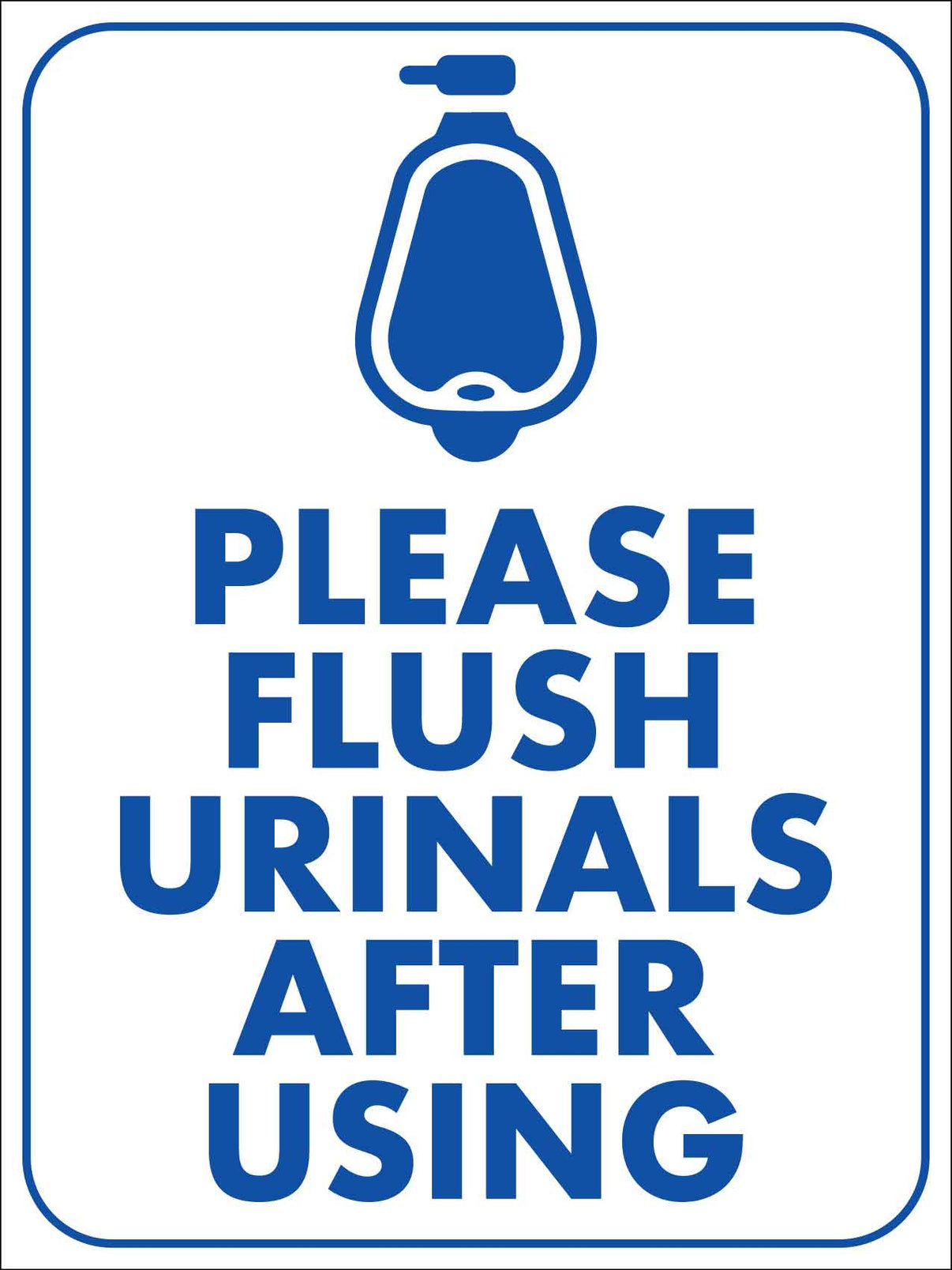 Please Flush Urinals After Using Sign New Signs