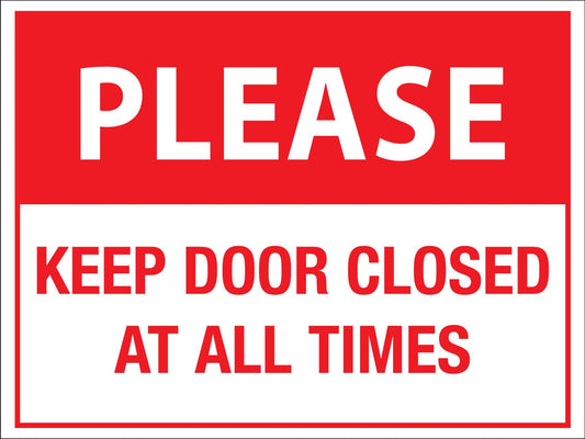 Please Keep Door Closed & locked At All Times Red Sign