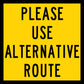 Please Use Alternative Route Multi Message Reflective Traffic Sign