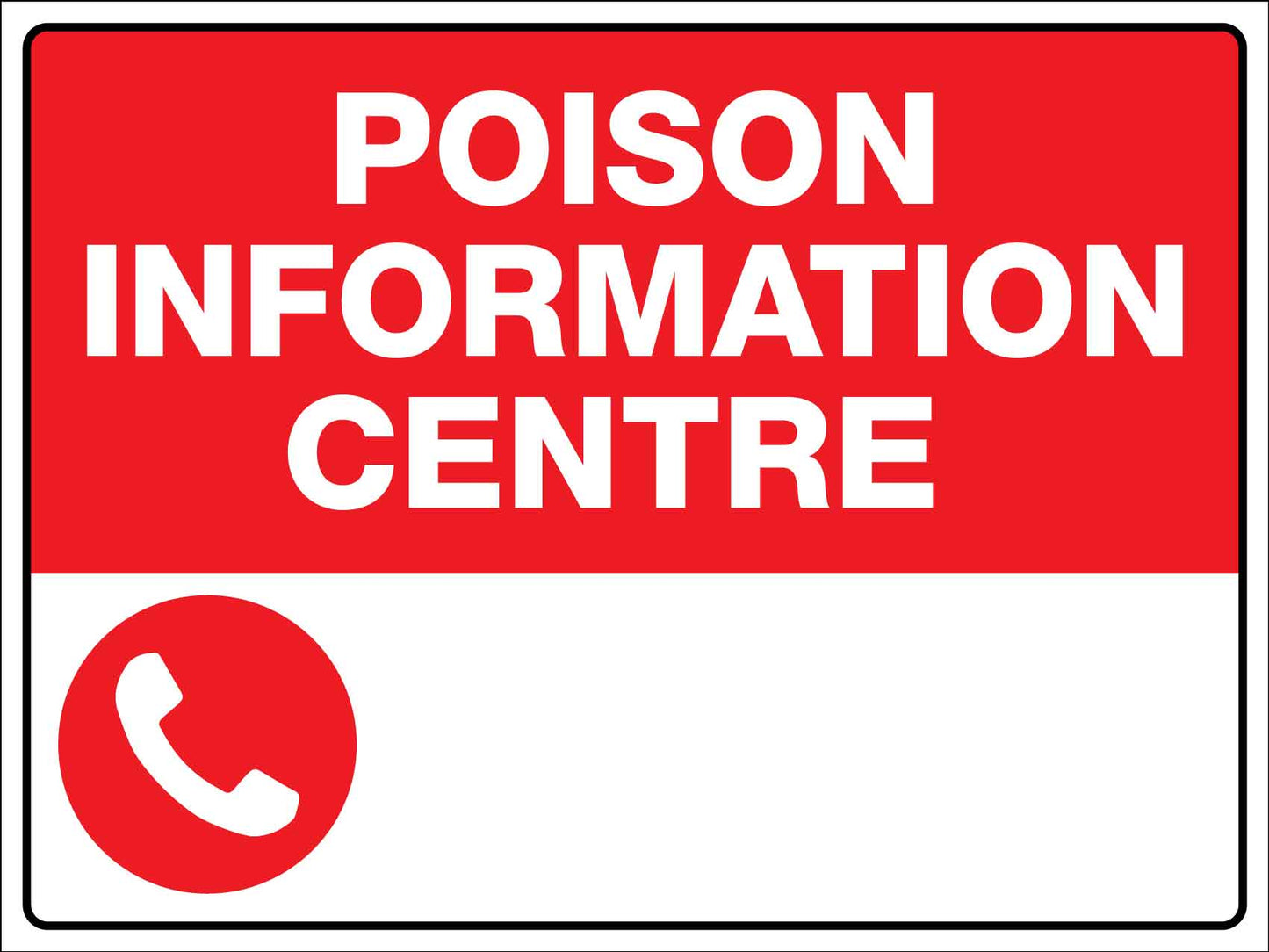 Poison Information Centre Sign