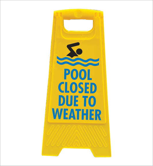 Yellow A-Frame - Pool Closed Due To Weather