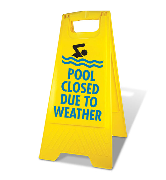 Yellow A-Frame - Pool Closed Due To Weather