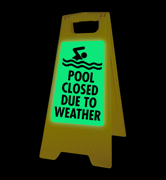 Glow In The Dark - Yellow A-Frame - Pool Closed Due To Weather