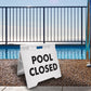 Pool Closed - Evarite A-Frame Sign