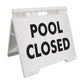 Pool Closed - Evarite A-Frame Sign