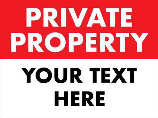Private Property Sign - Custom