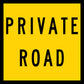 Private Road Multi Message Reflective Traffic Sign