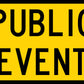 Public Event Multi Message Reflective Traffic Sign