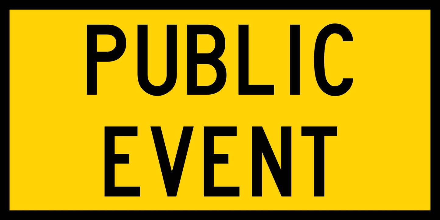 Public Event Multi Message Reflective Traffic Sign