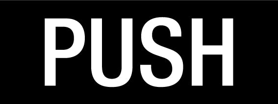 PUSH - Statutory Sign – New Signs