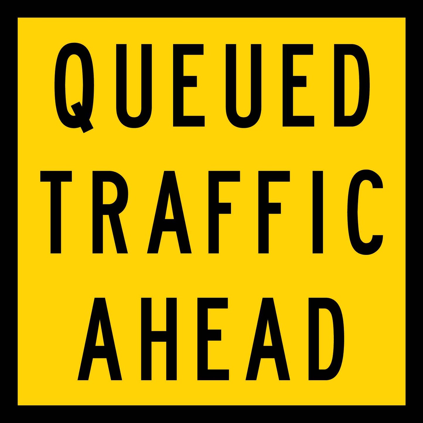 Queued Traffic Ahead Multi Message Reflective Traffic Sign