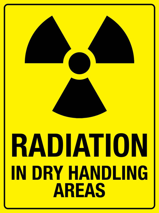 Radiation In Dry Handling Areas Sign