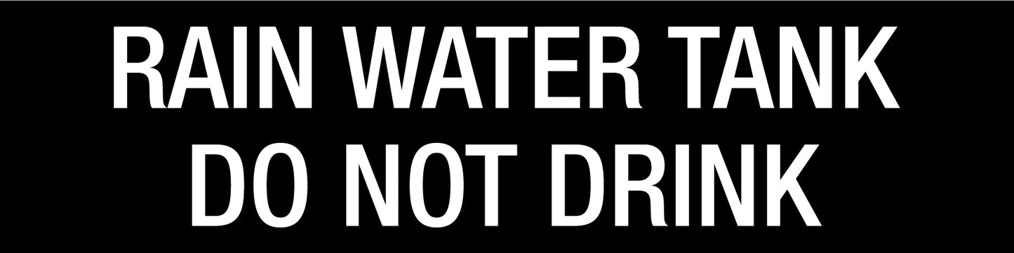 Rain Water Tank Do Not Drink - Statutory Sign