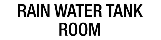 Rain Water Tank Room - Statutory Sign