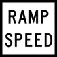 Ramp Speed Multi Message Reflective Traffic Sign