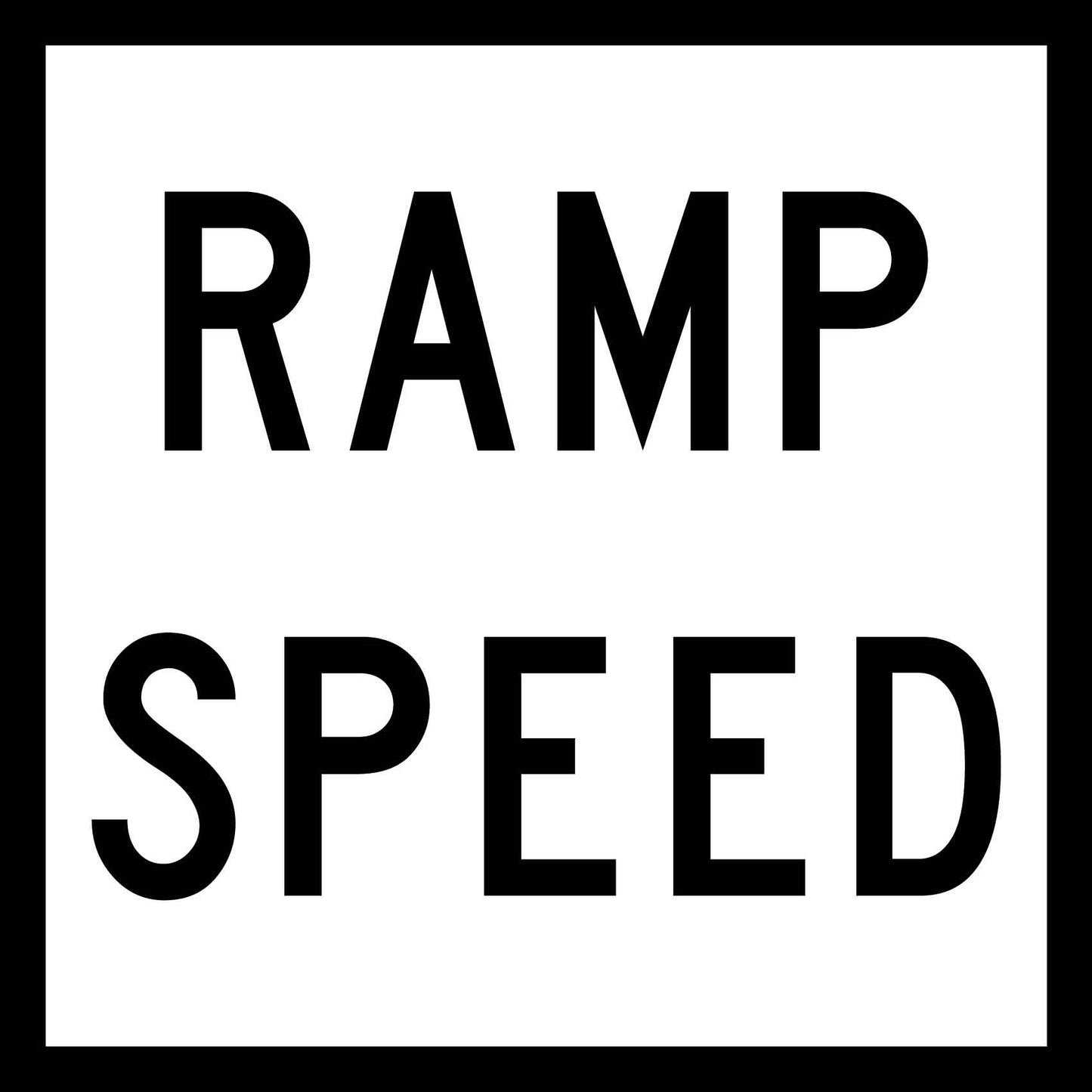 Ramp Speed Multi Message Reflective Traffic Sign