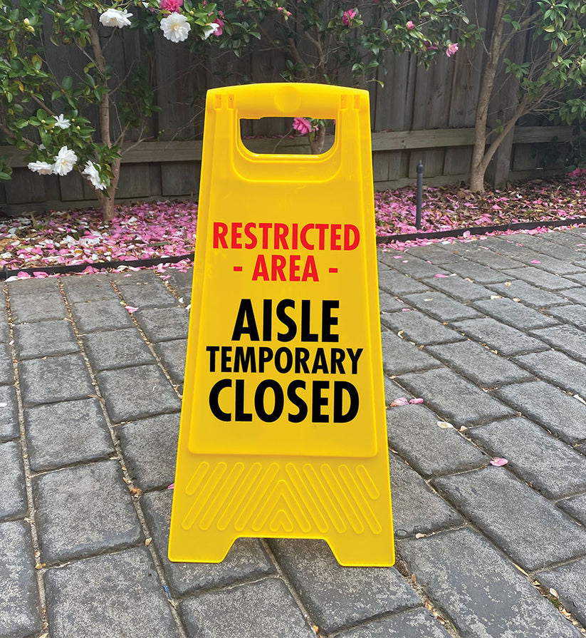 Yellow A-Frame - Restricted Area Aisle Temporary Closed – New Signs
