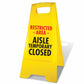 Yellow A-Frame - Restricted Area Aisle Temporary Closed