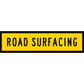 Road Surfacing Long Skinny Multi Message Traffic Sign