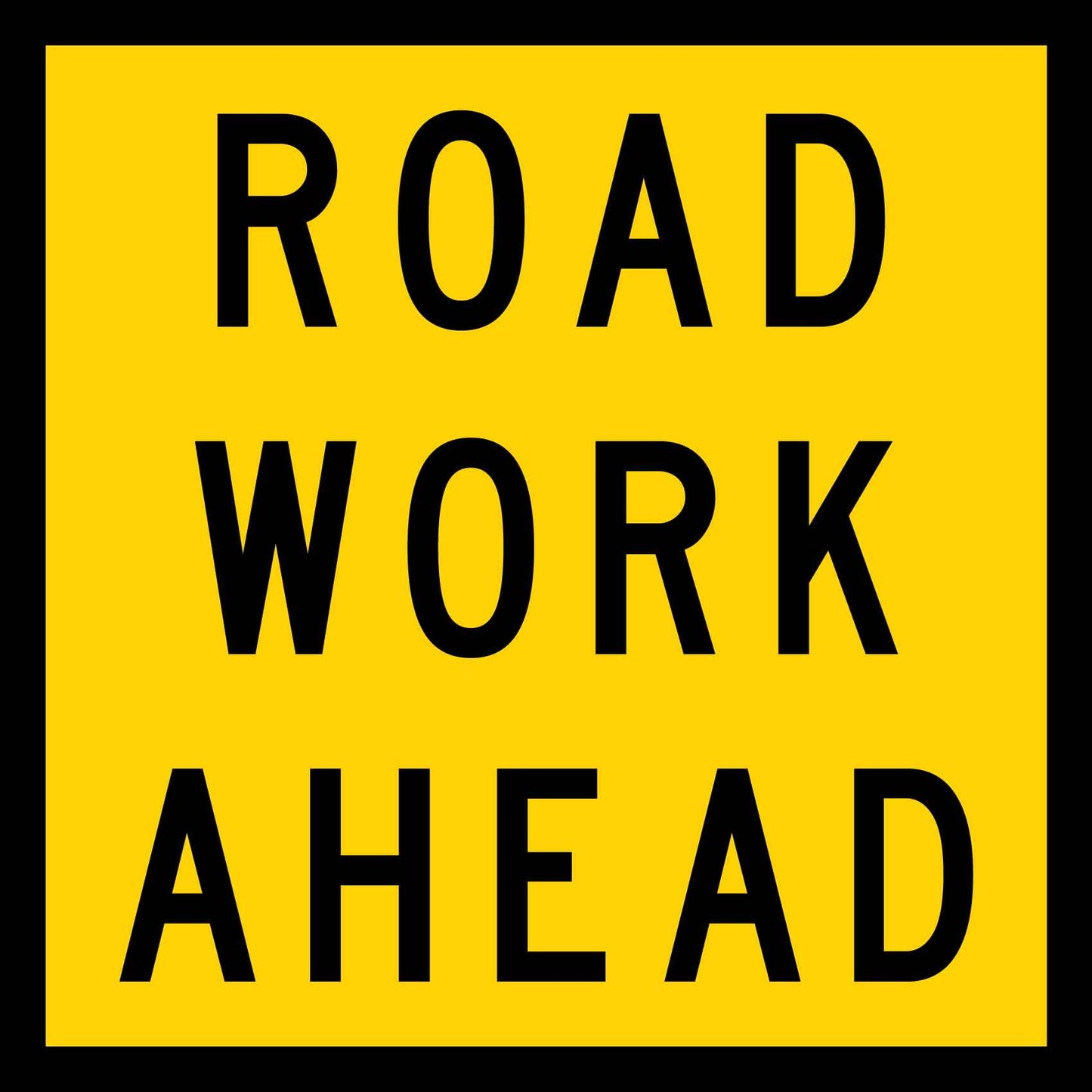 Road Work Ahead Multi Message Traffic Sign