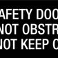 Safety Door Do Not Obstruct Do Not Keep Open - Statutory Sign