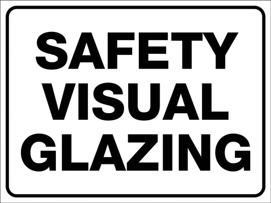 Safety Visual Glazing Sign