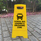 Yellow A-Frame - School Bus Loading & Unloading Zone