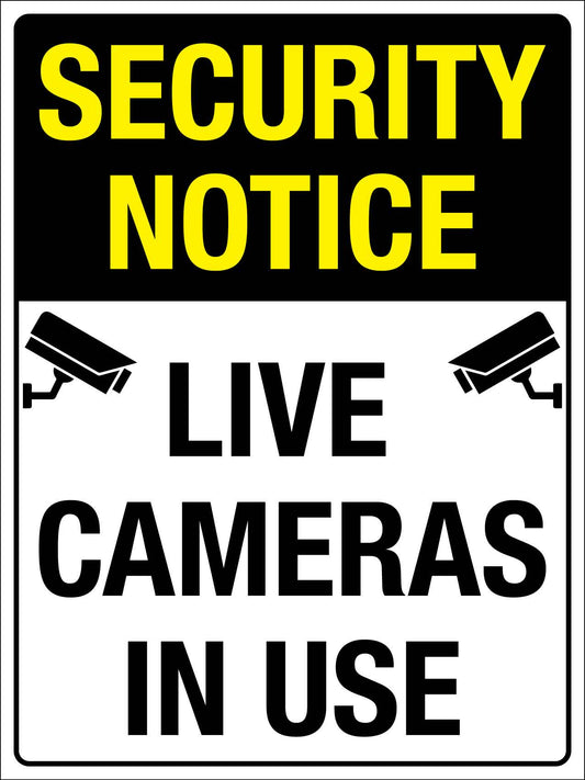 Security Notice Live Cameras In Use Sign