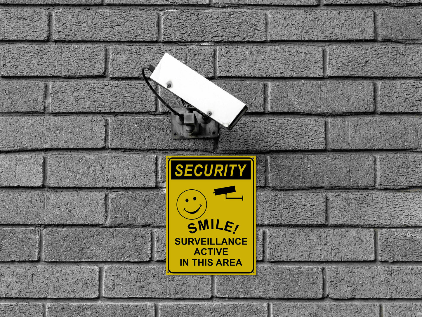 Security Smile Surveillance Active In This Area Sign