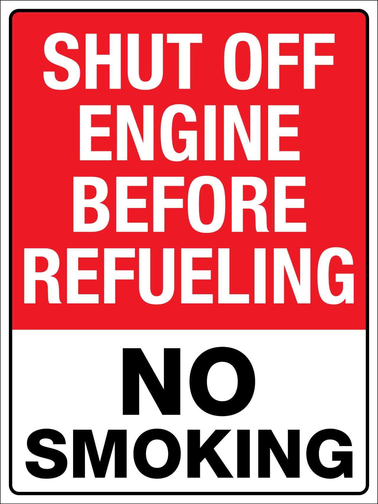 Shut Off Engine Before Refueling Sign