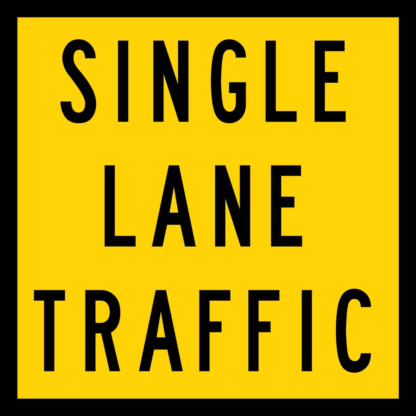 Single Lane Traffic Multi Message Traffic Sign