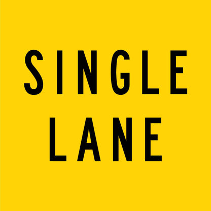 Single Lane Multi Message Traffic Sign