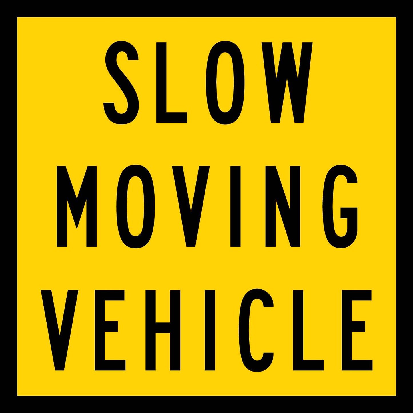 Slow Moving Vehicle Multi Message Traffic Sign