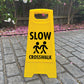 Yellow A-Frame - Slow Crosswalk