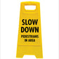 Yellow A-Frame - Slow Down Pedestrians In Area