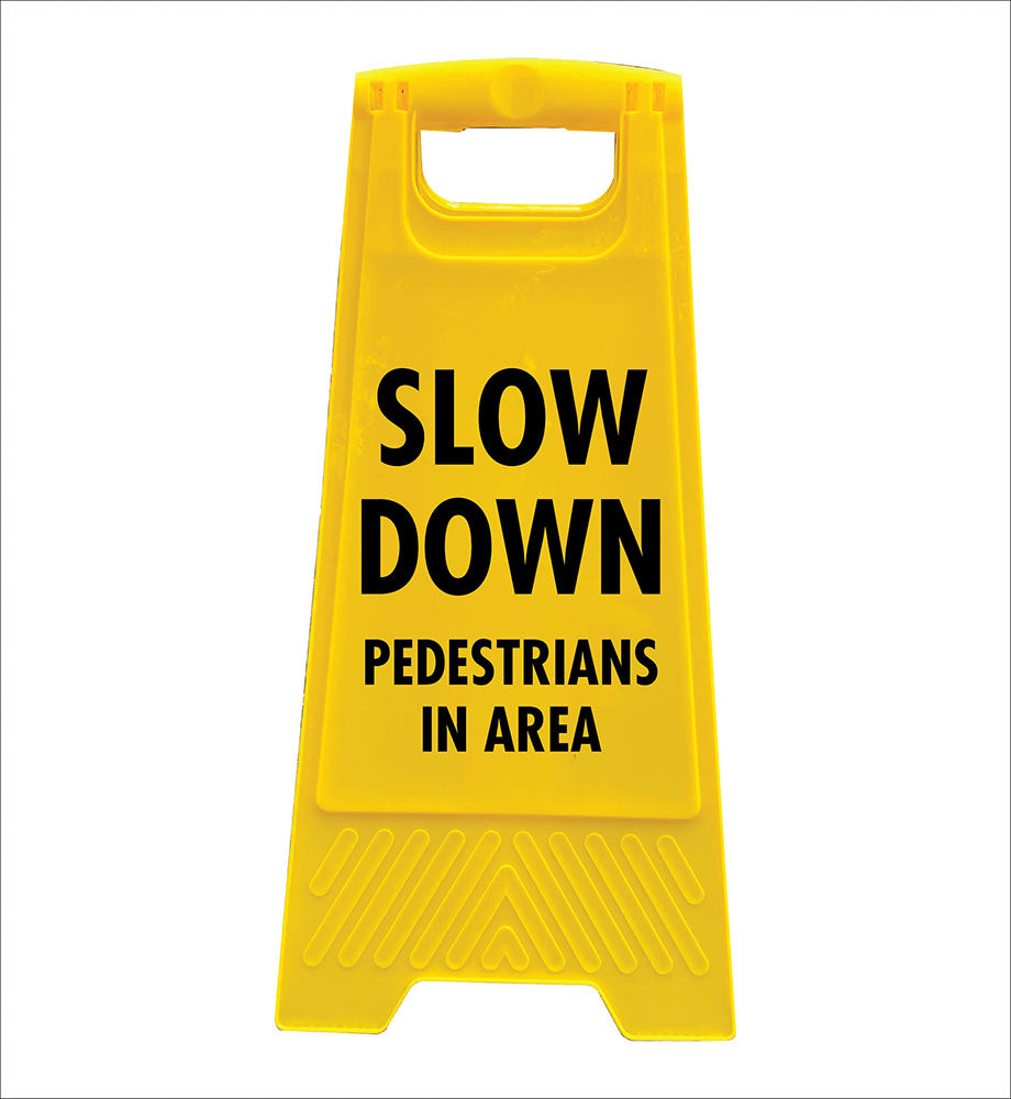 Yellow A-Frame - Slow Down Pedestrians In Area – New Signs