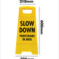 Yellow A-Frame - Slow Down Pedestrians In Area