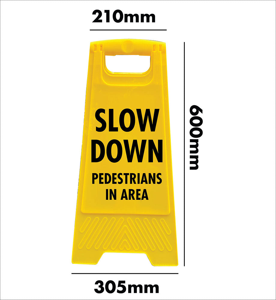 Yellow A-Frame - Slow Down Pedestrians In Area