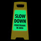 Glow In The Dark - Yellow A-Frame - Slow Down Pedestrians In Area