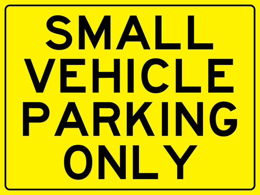 Small Vehicle Parking Only Sign